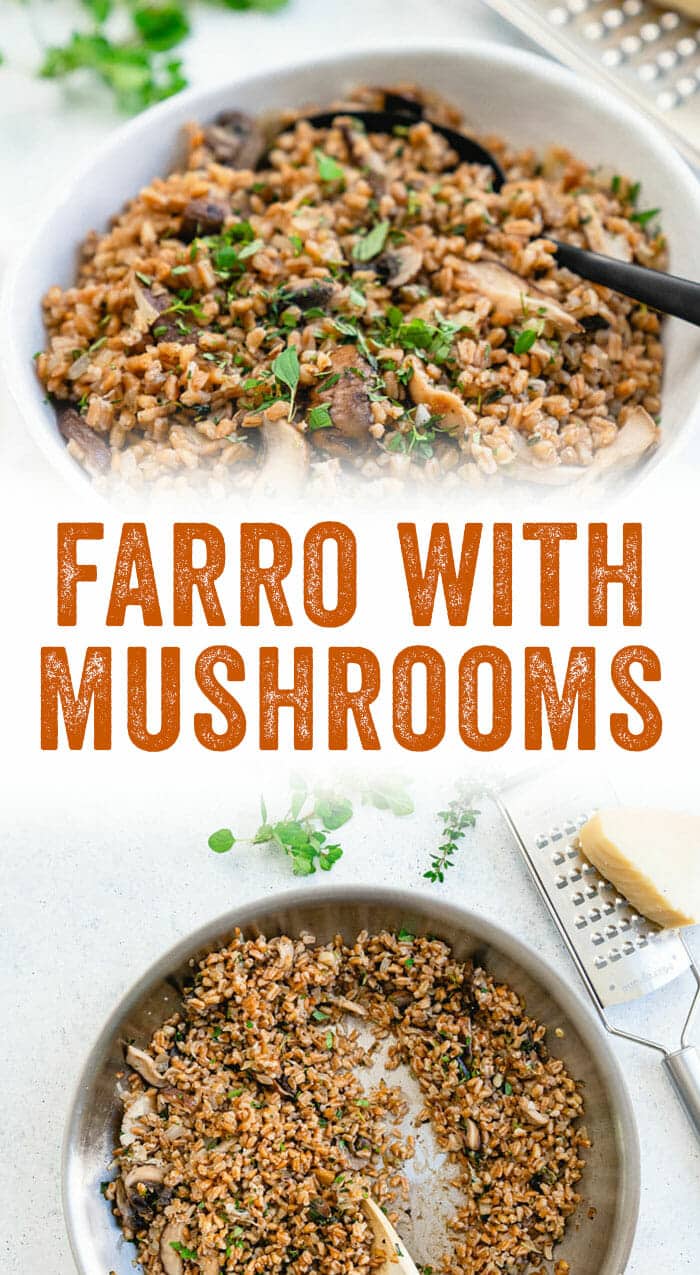Farro with Mushrooms & Parmesan & Fresh Herbs A Couple Cooks