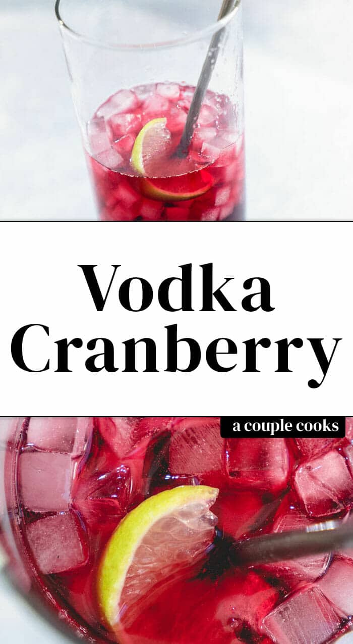 Vodka Cranberry Cocktail (New & Improved!) A Couple Cooks