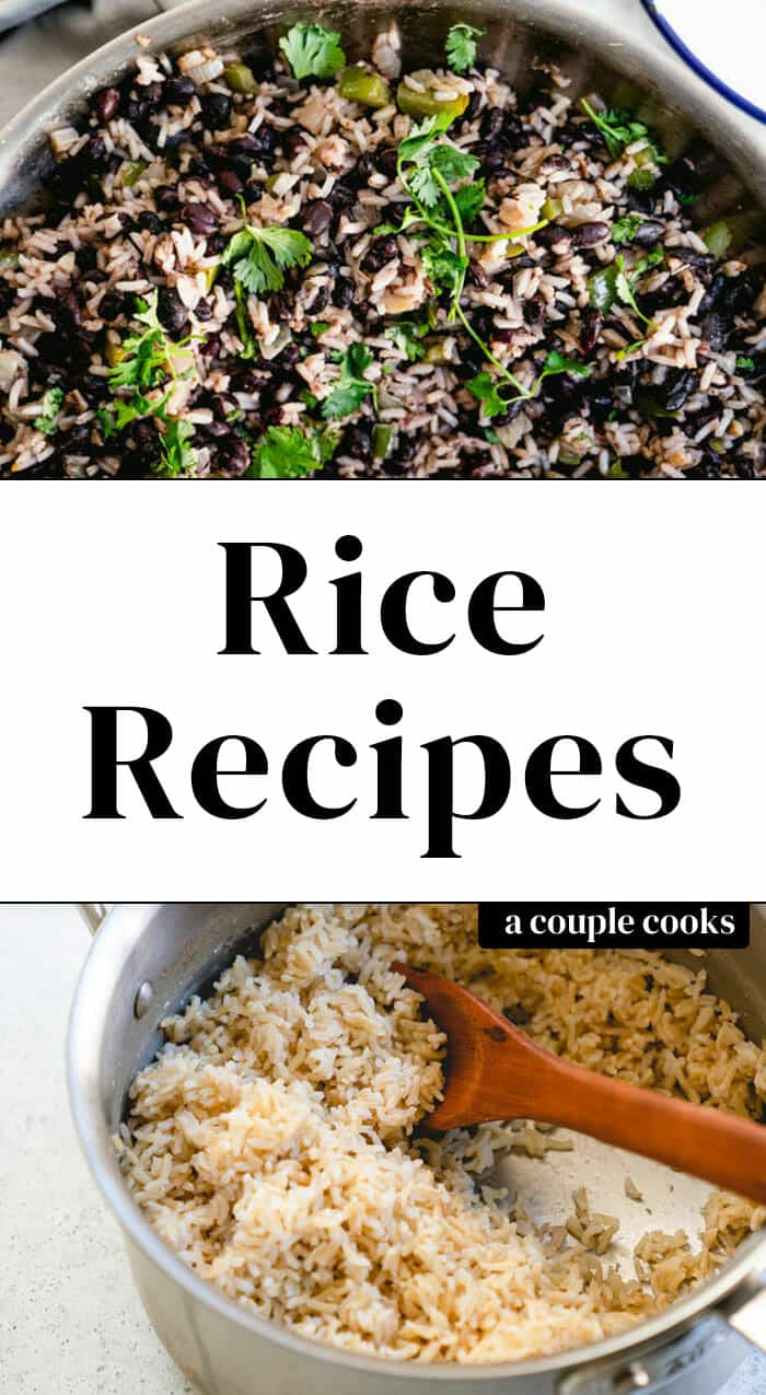 12 Rice Recipes to Make on Repeat A Couple Cooks