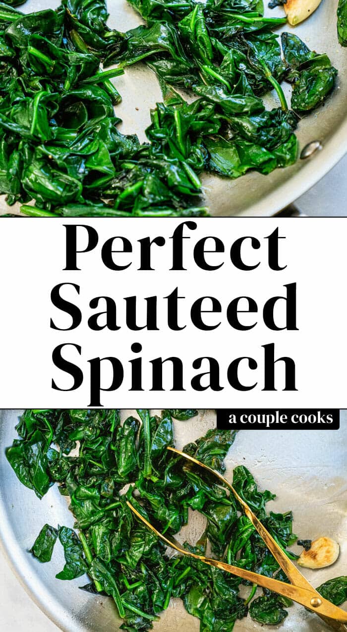 Sauteed Spinach (That Tastes Amazing) – A Couple Cooks