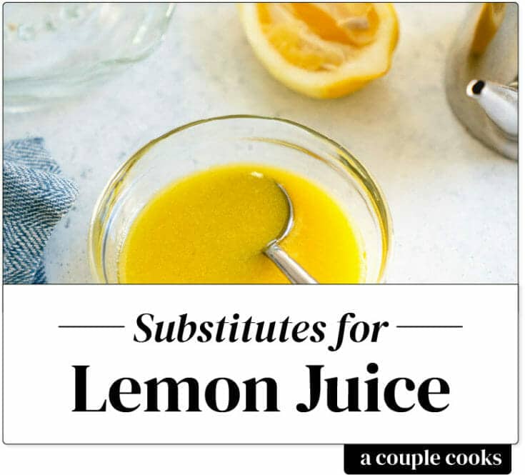 Best Substitute for Lemon Juice A Couple Cooks
