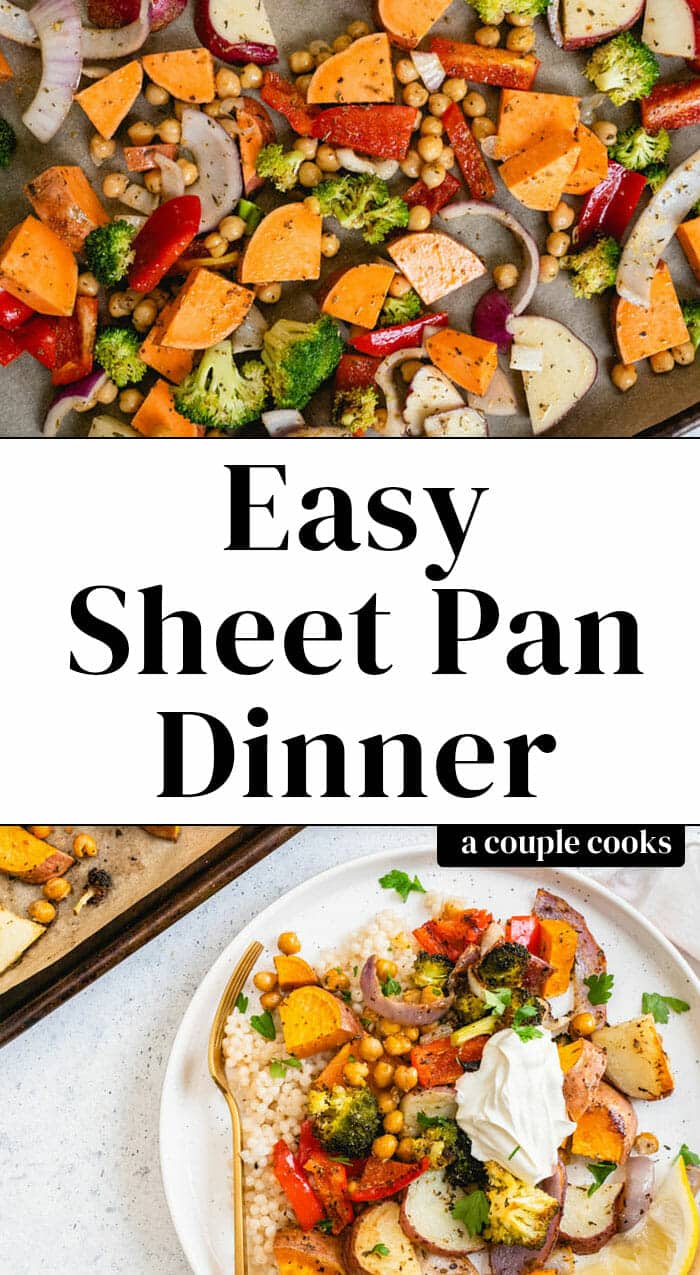Easy Sheet Pan Dinner A Couple Cooks