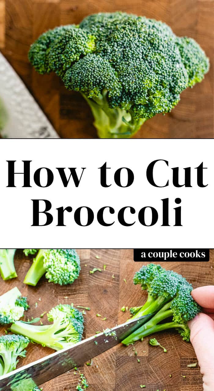 How to Cut Broccoli Florets (The Right Way!) A Couple Cooks