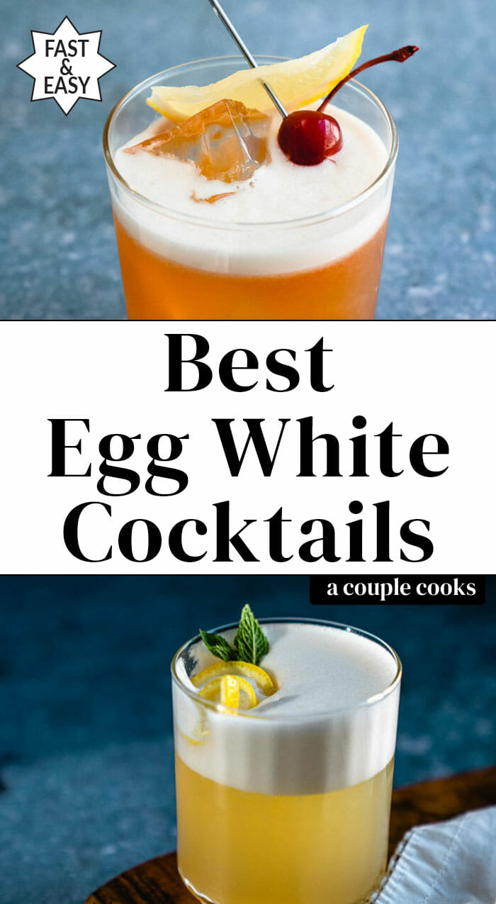 12 Best Egg White Cocktails to Try A Couple Cooks