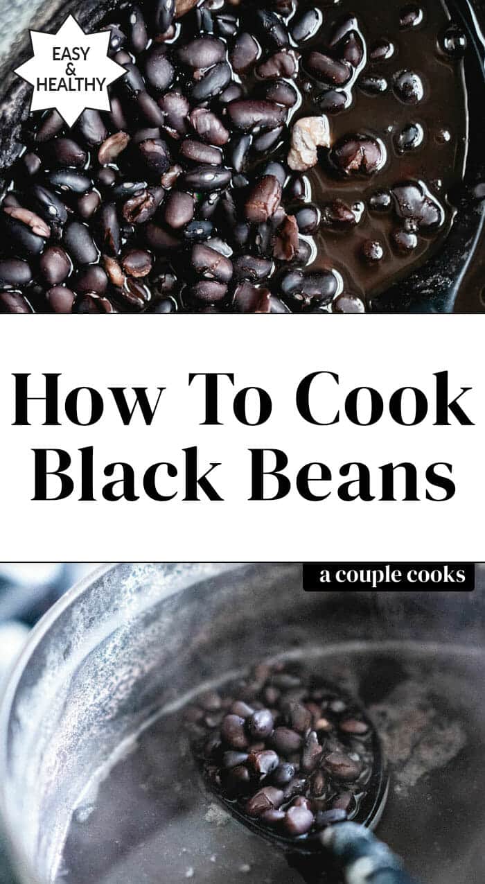 How to Cook Black Beans (on the Stove) A Couple Cooks