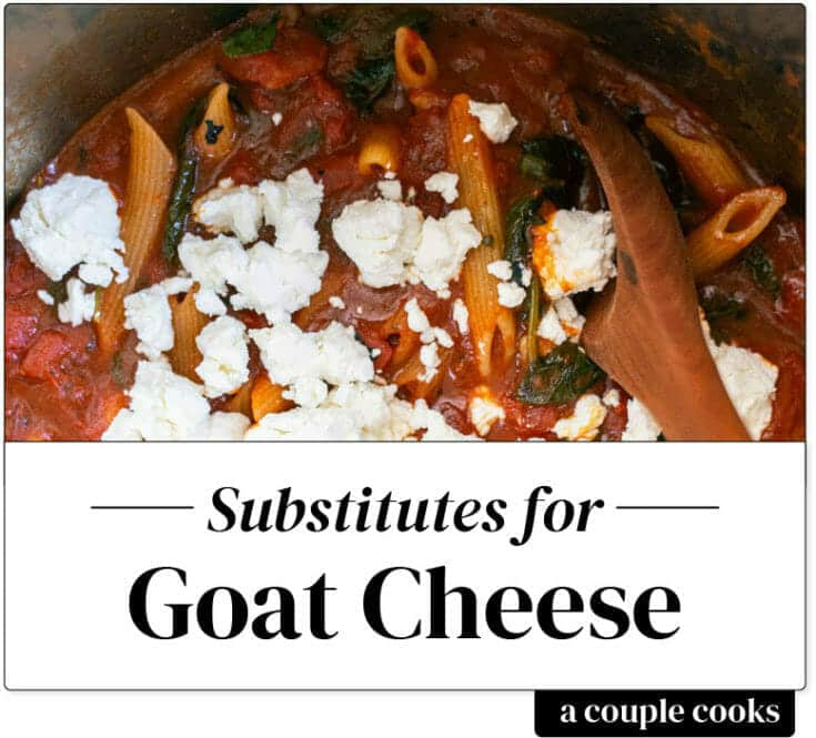 Best Substitute for Goat Cheese A Couple Cooks
