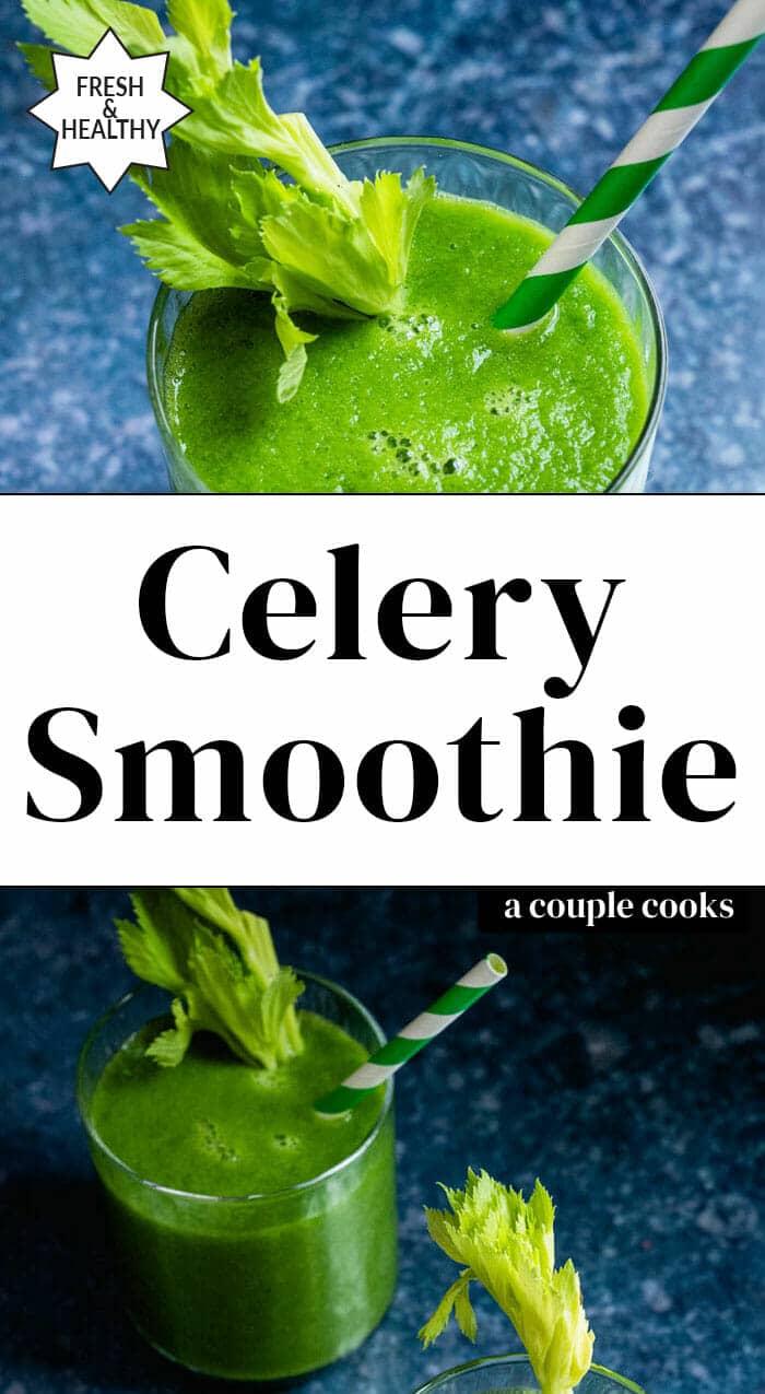 Perfect Celery Smoothie A Couple Cooks