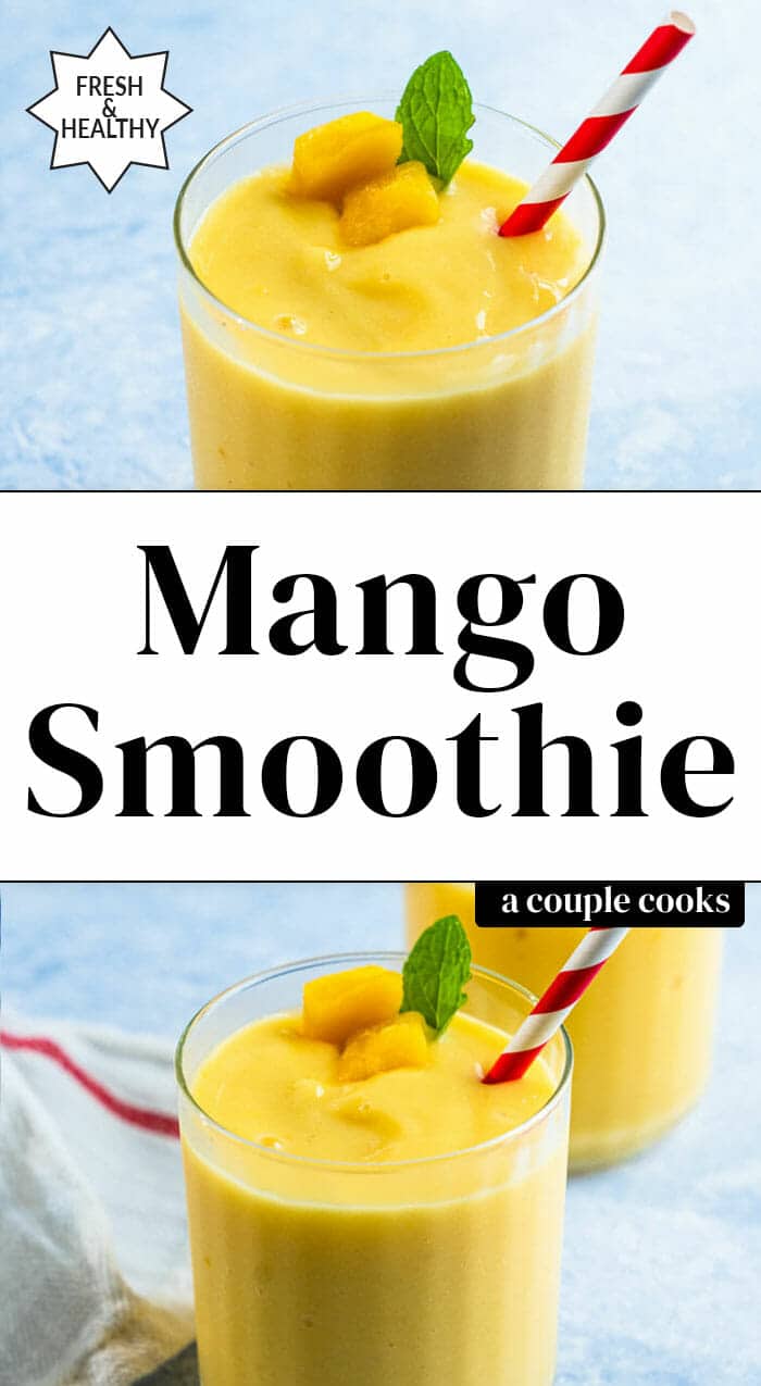 Perfect Mango Smoothie A Couple Cooks