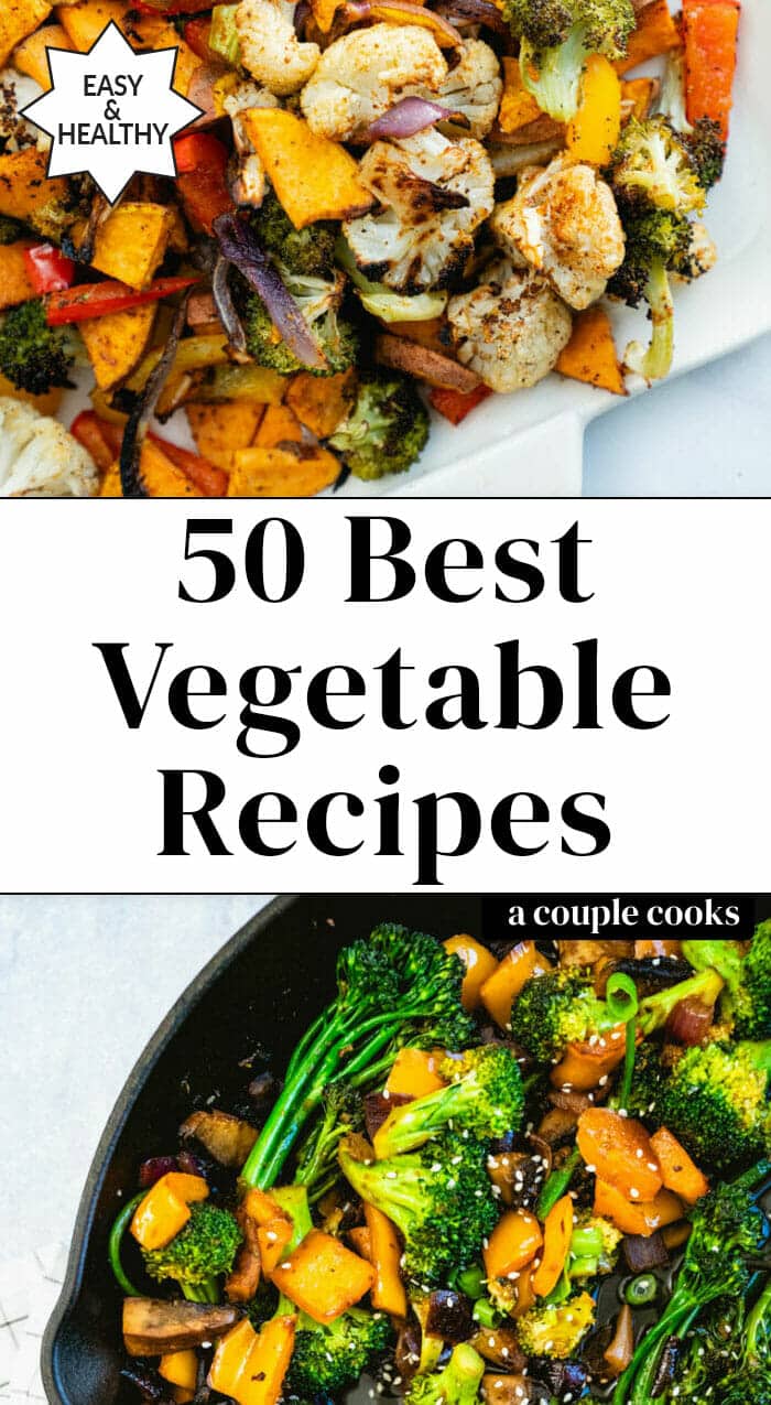 20 Great Vegetable Recipes A Couple Cooks