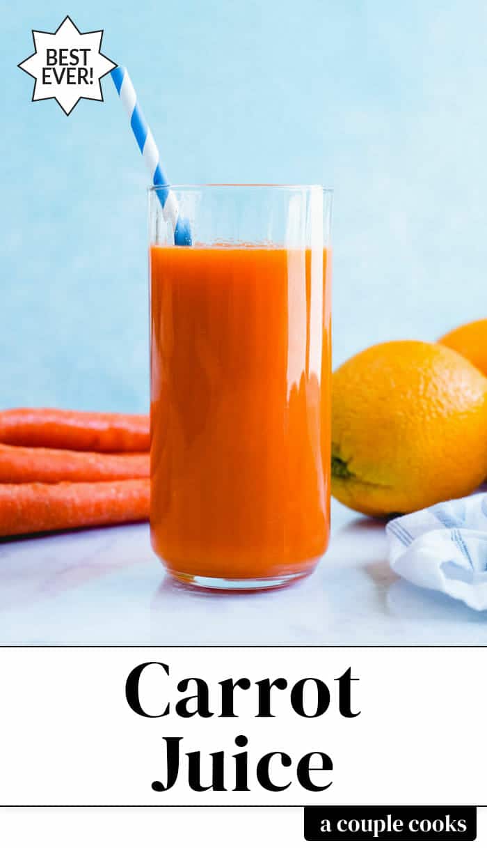 Carrot Juice (in a Blender!) A Couple Cooks