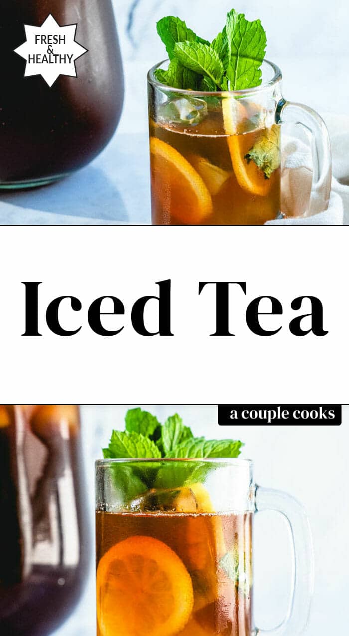 Easy Iced Tea Recipe A Couple Cooks
