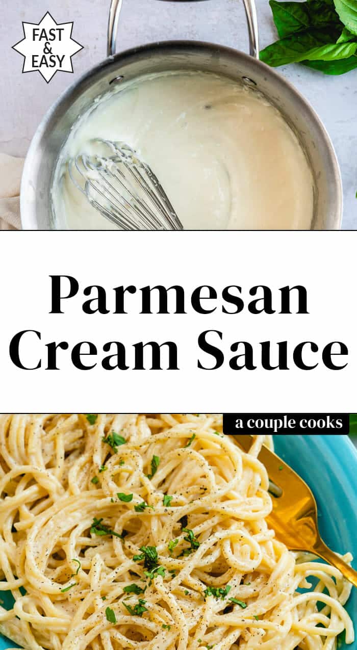 Easy Parmesan Cream Sauce (10 Minutes!) A Couple Cooks