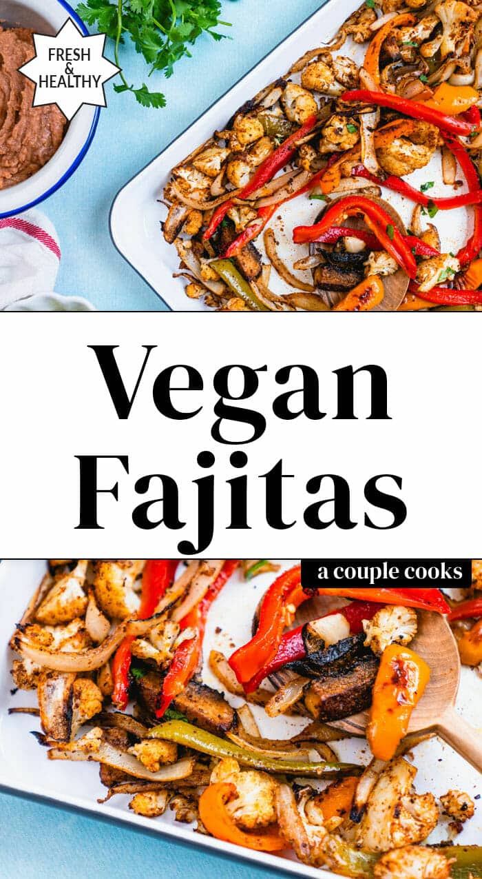 Vegan Fajitas (on a Sheet Pan!) A Couple Cooks