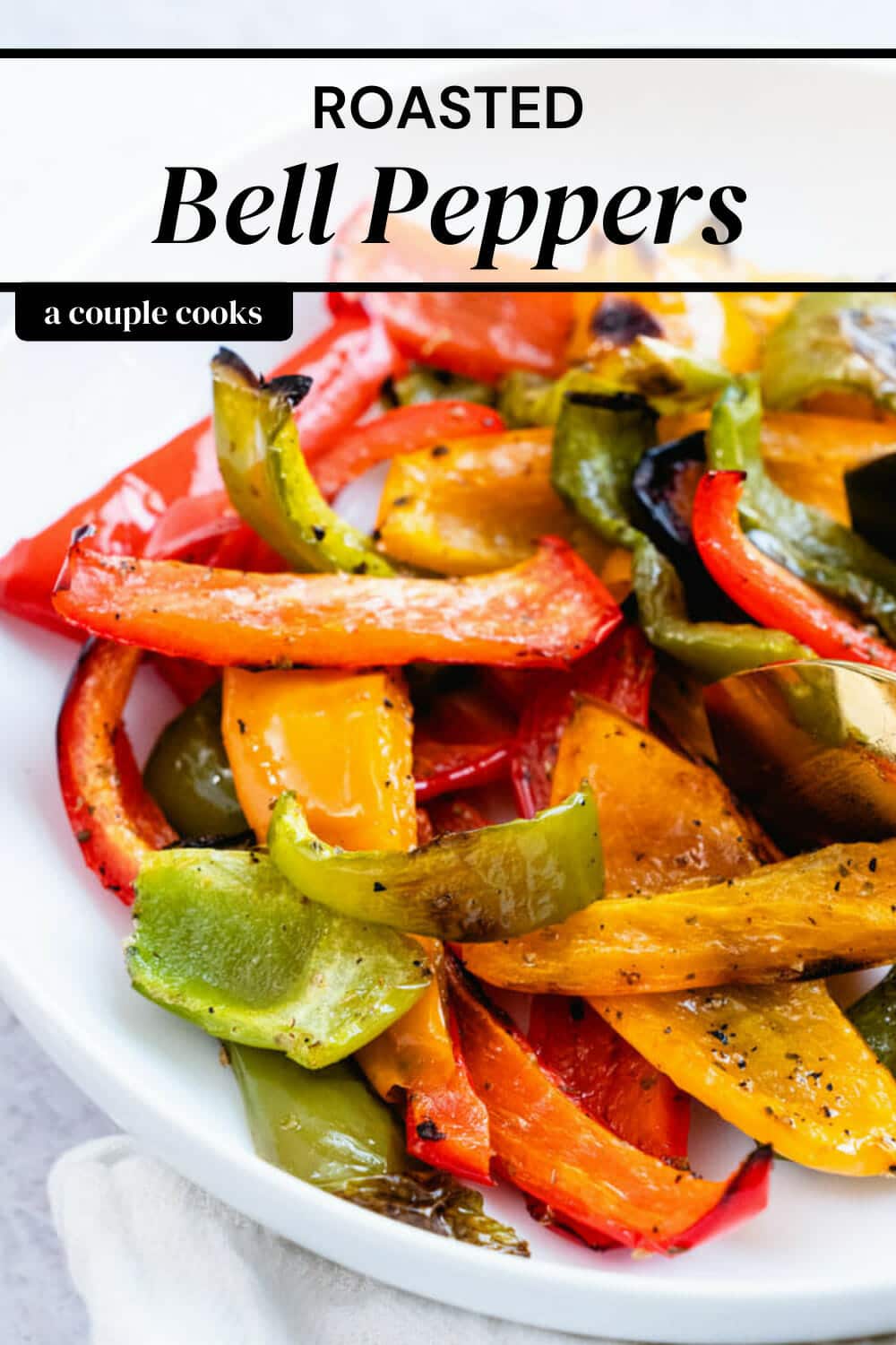 Epic Roasted Bell Peppers A Couple Cooks