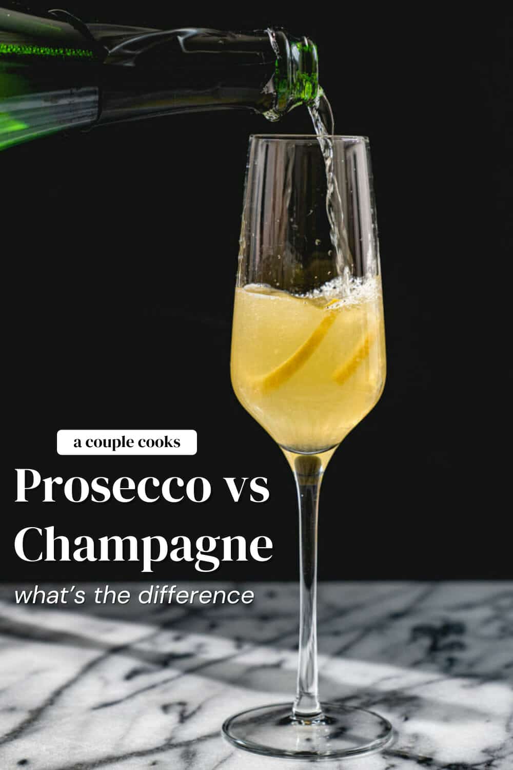 Prosecco vs Champagne What's the Difference? A Couple Cooks