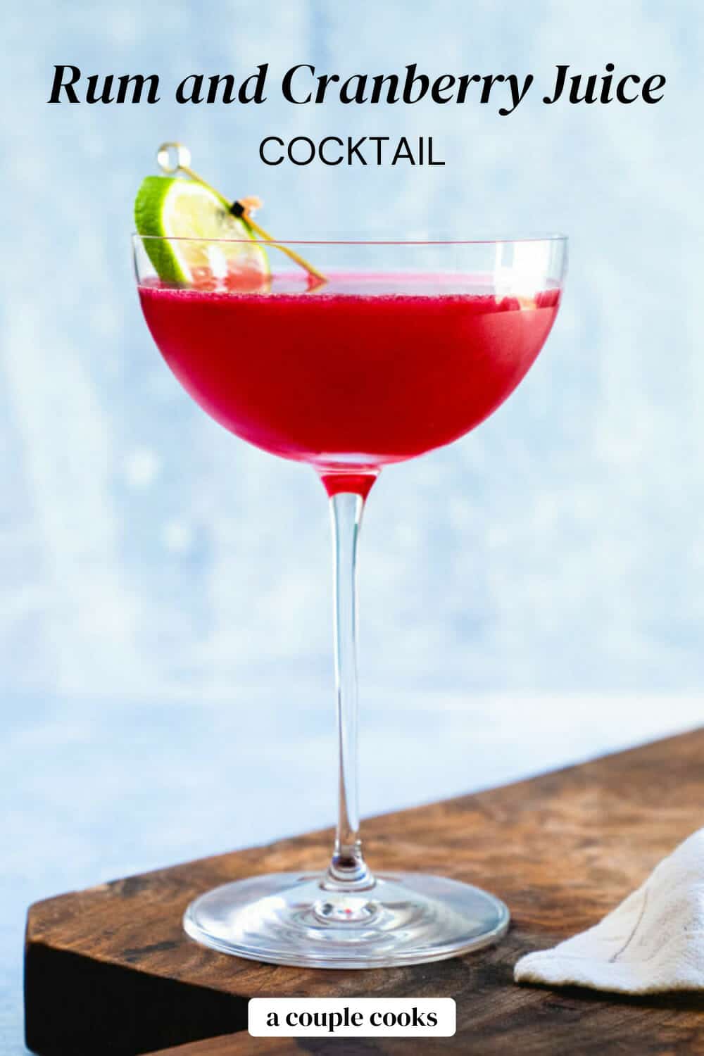 Rum and Cranberry Juice Cocktail A Couple Cooks