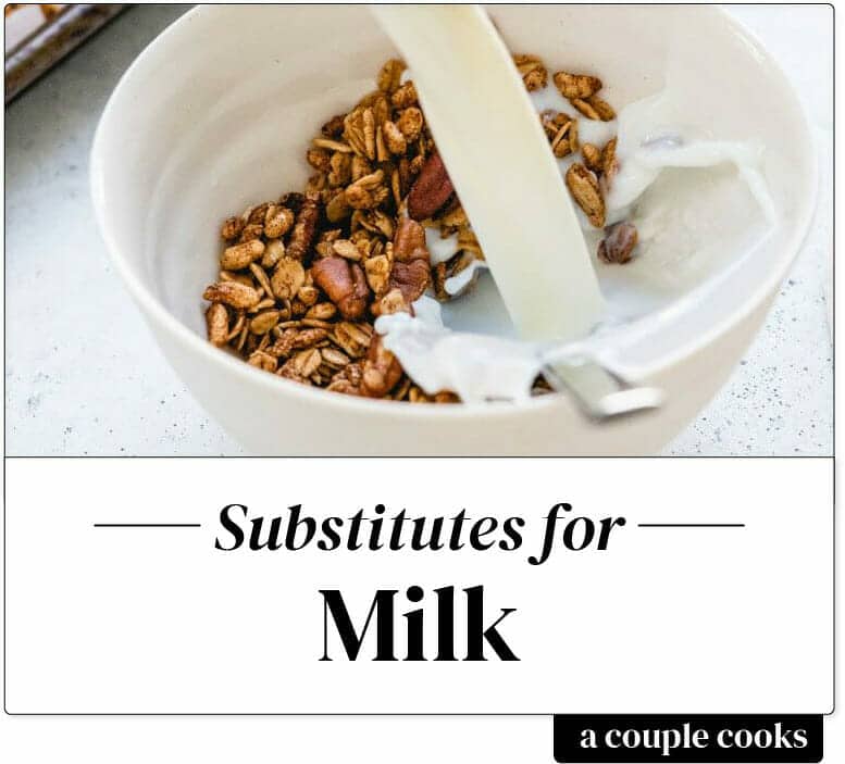 Best Milk Substitute A Couple Cooks Best Milk Substitute A Couple Cooks