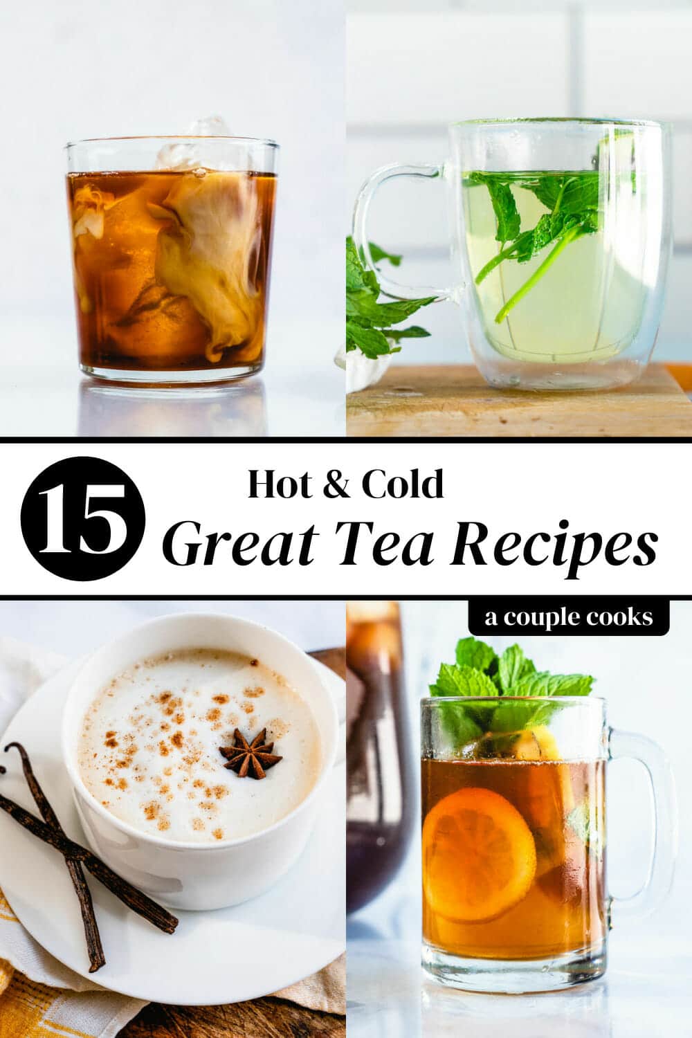 20 Great Tea Recipes Hot Cold A Couple Cooks Tea Recipes