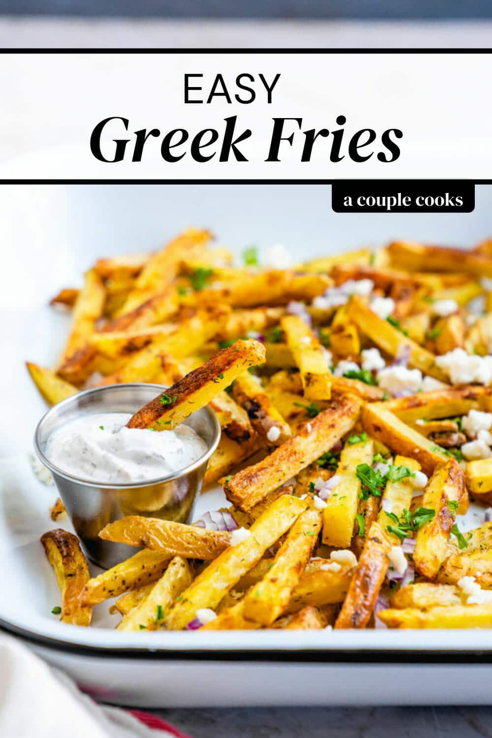 Greek Fries A Couple Cooks