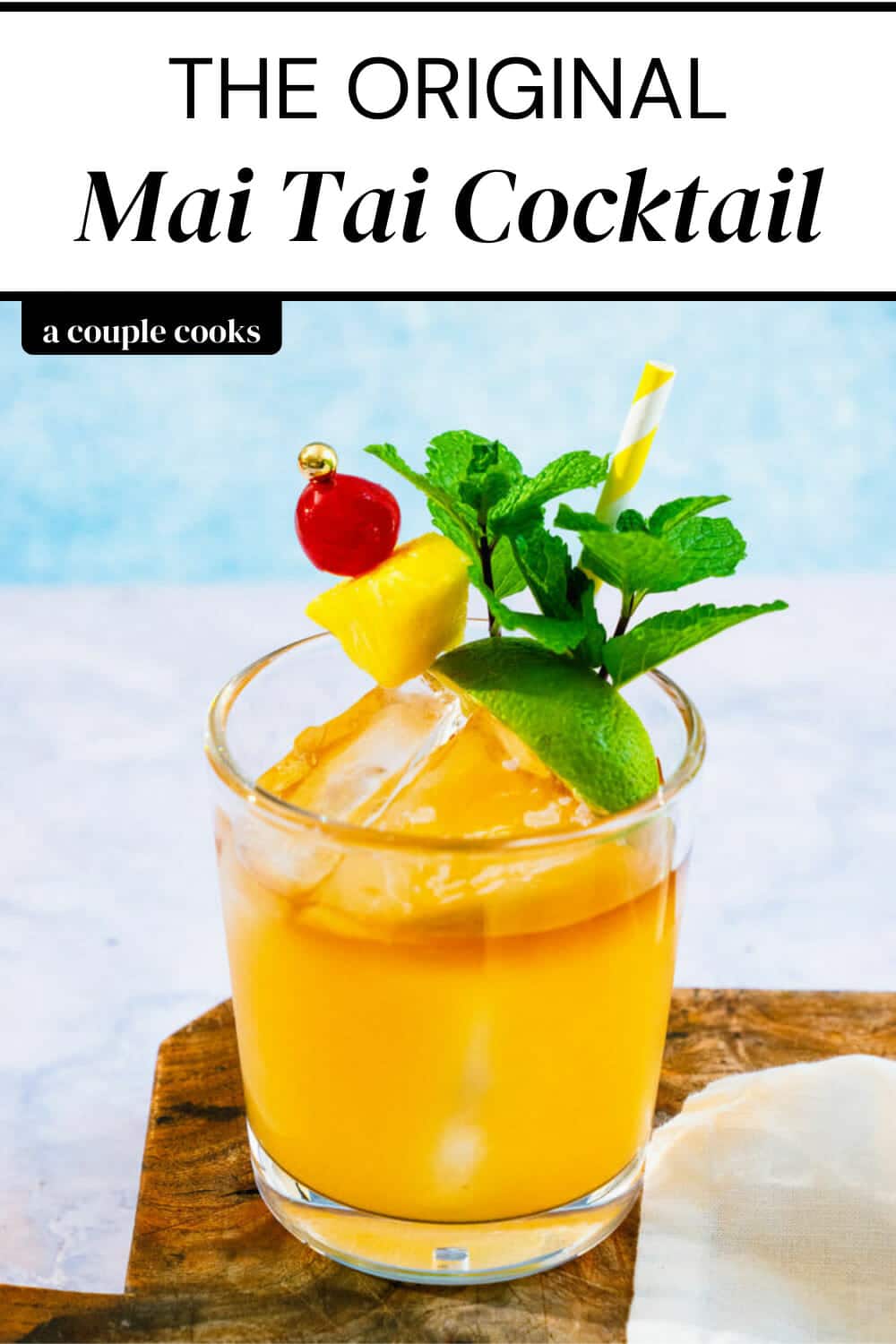 The Original Mai Tai A Couple Cooks