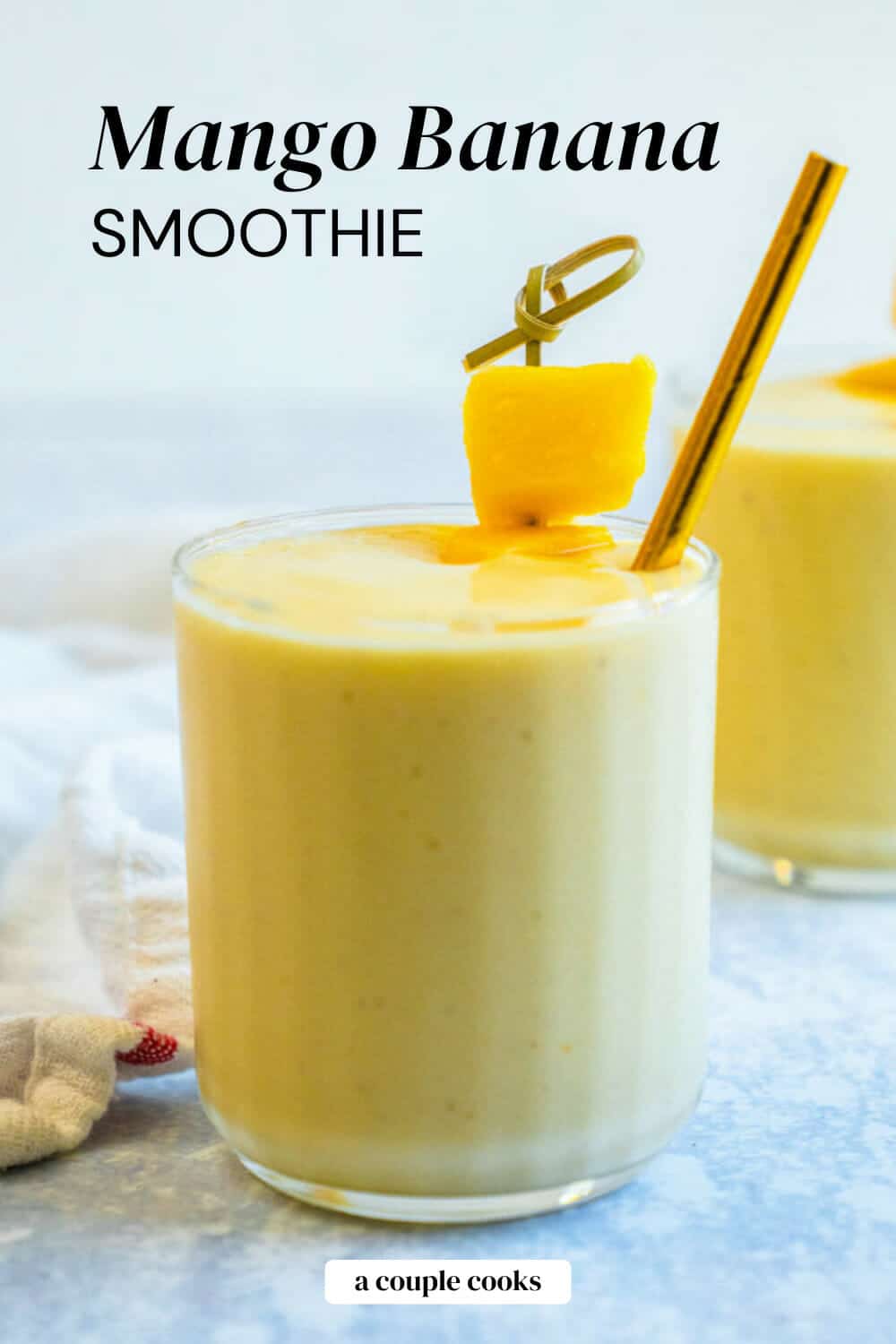 Mango Banana Smoothie A Couple Cooks