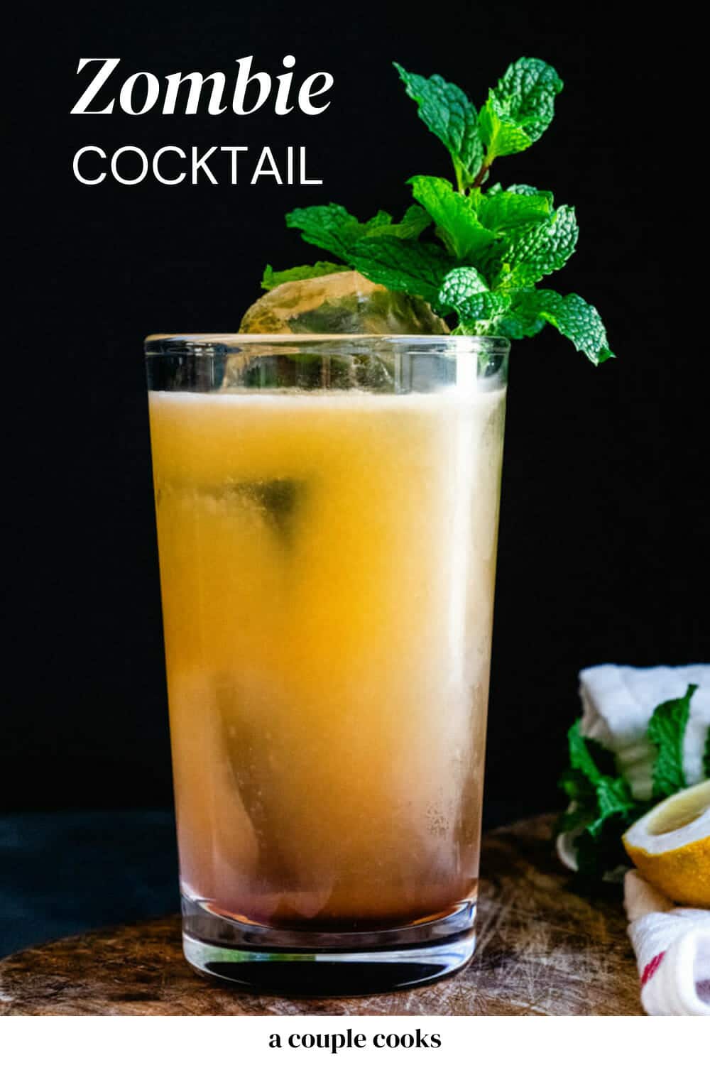 THE Zombie Cocktail (Ingredients & Tips!) A Couple Cooks
