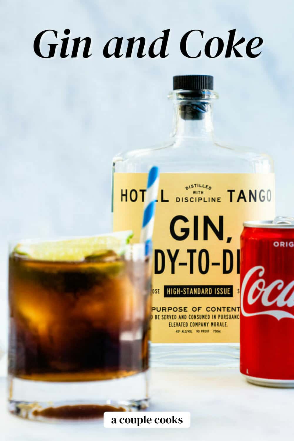 Gin and Coke A Couple Cooks
