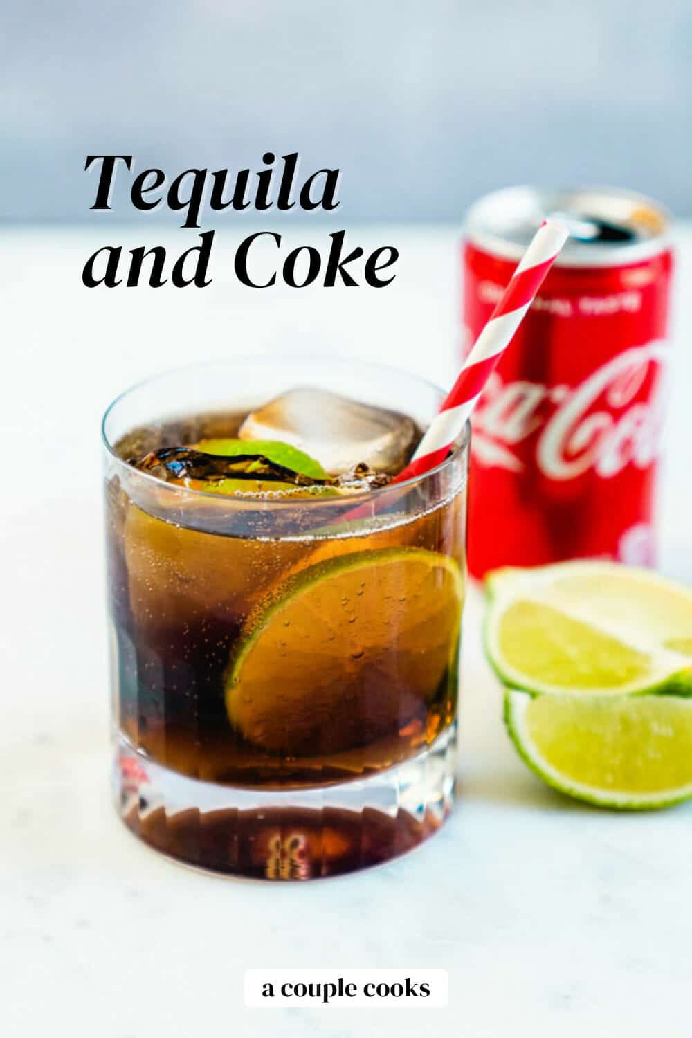 Tequila and Coke A Couple Cooks