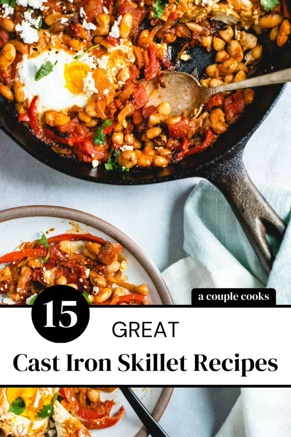15 Great Cast Iron Skillet Recipes A Couple Cooks