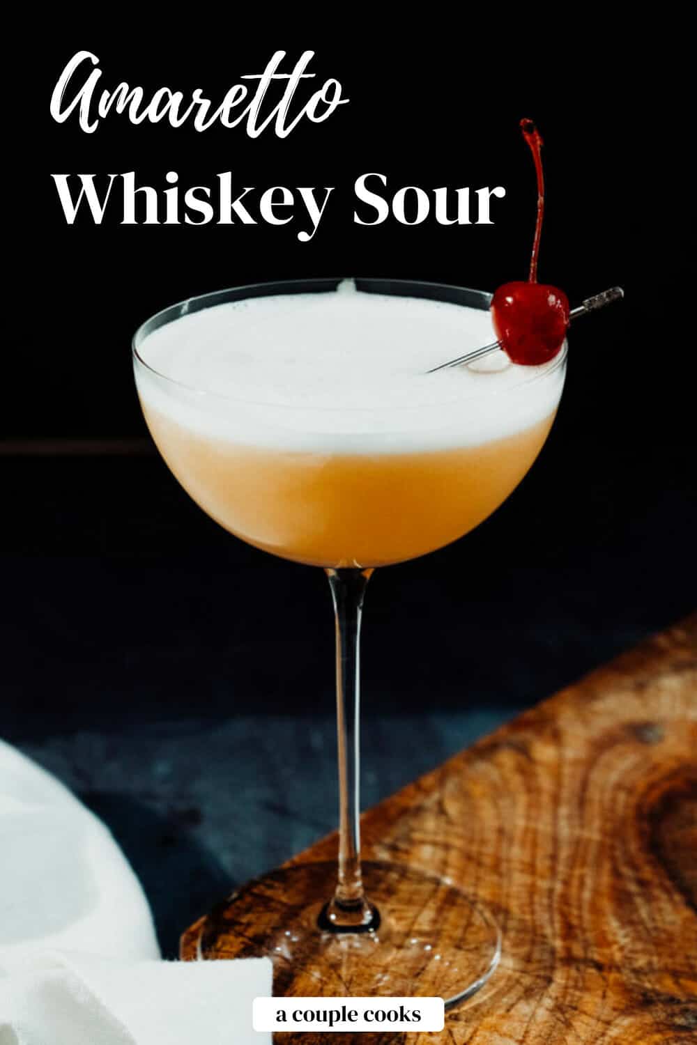 Amaretto Whiskey Sour A Couple Cooks