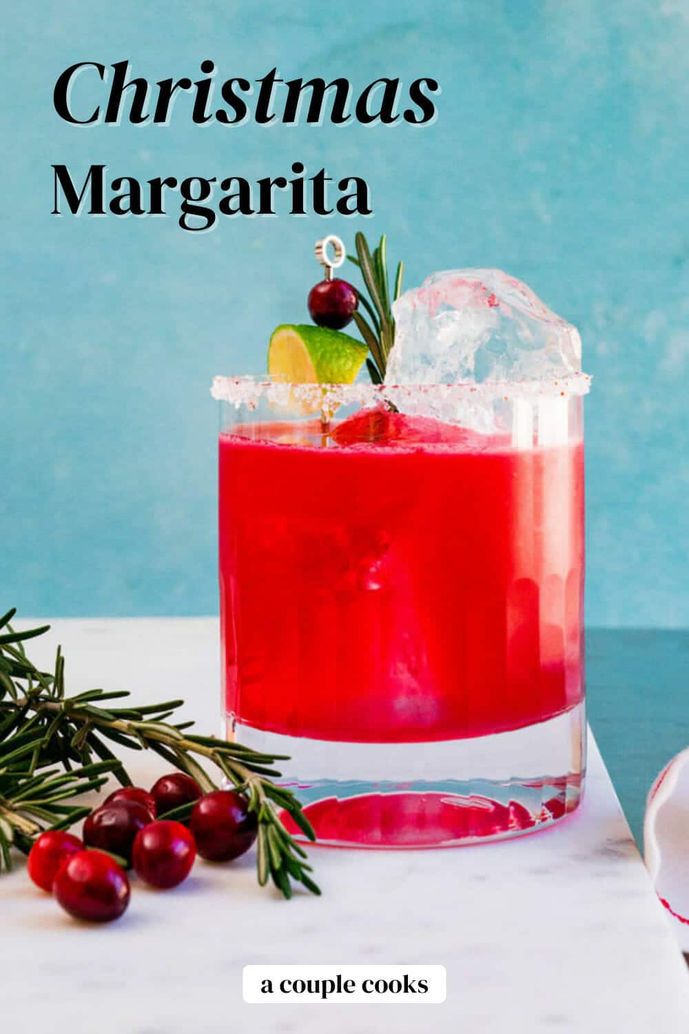 The Christmas Margarita A Couple Cooks