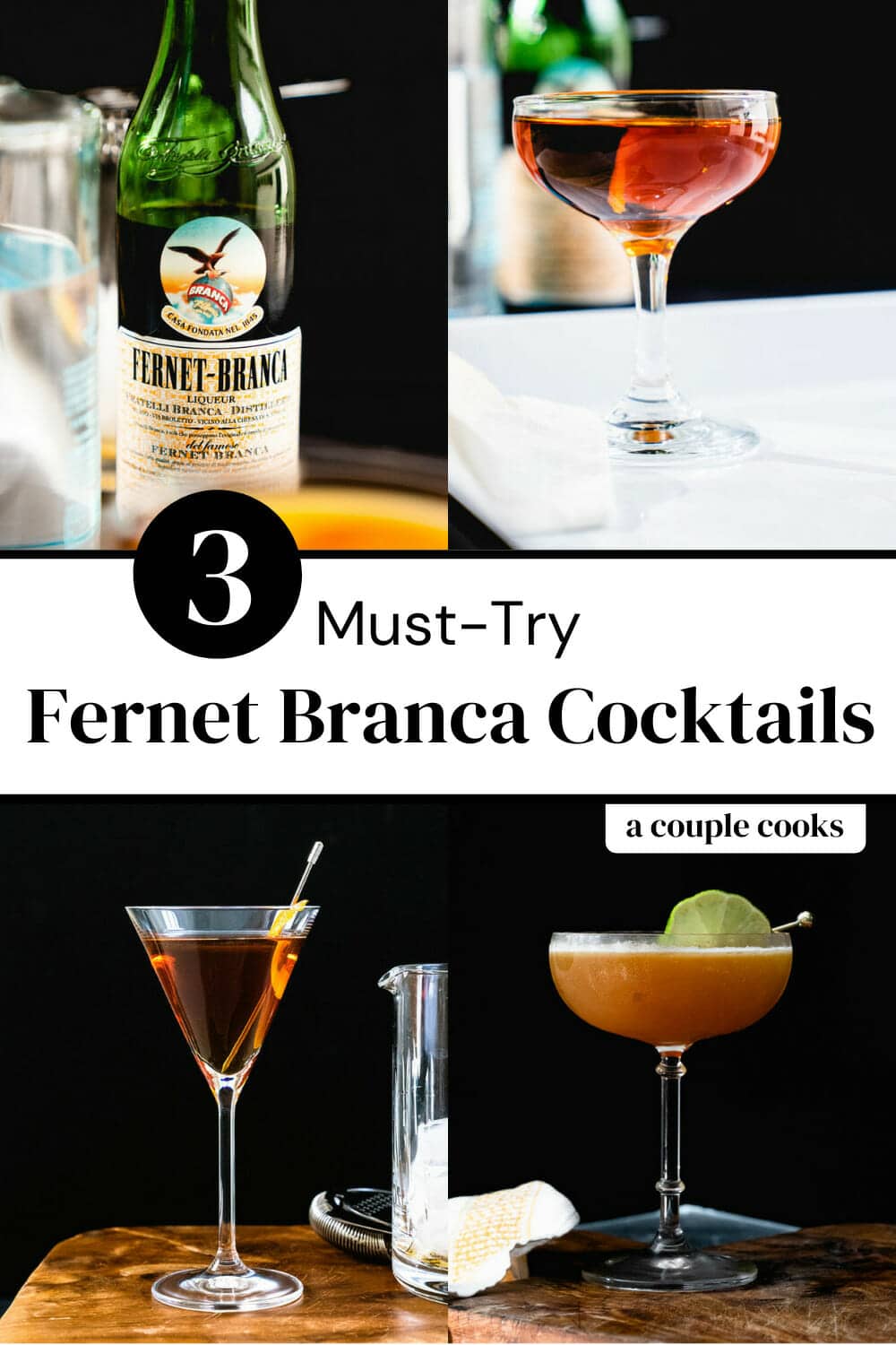 3 MustTry Branca Cocktails A Couple Cooks