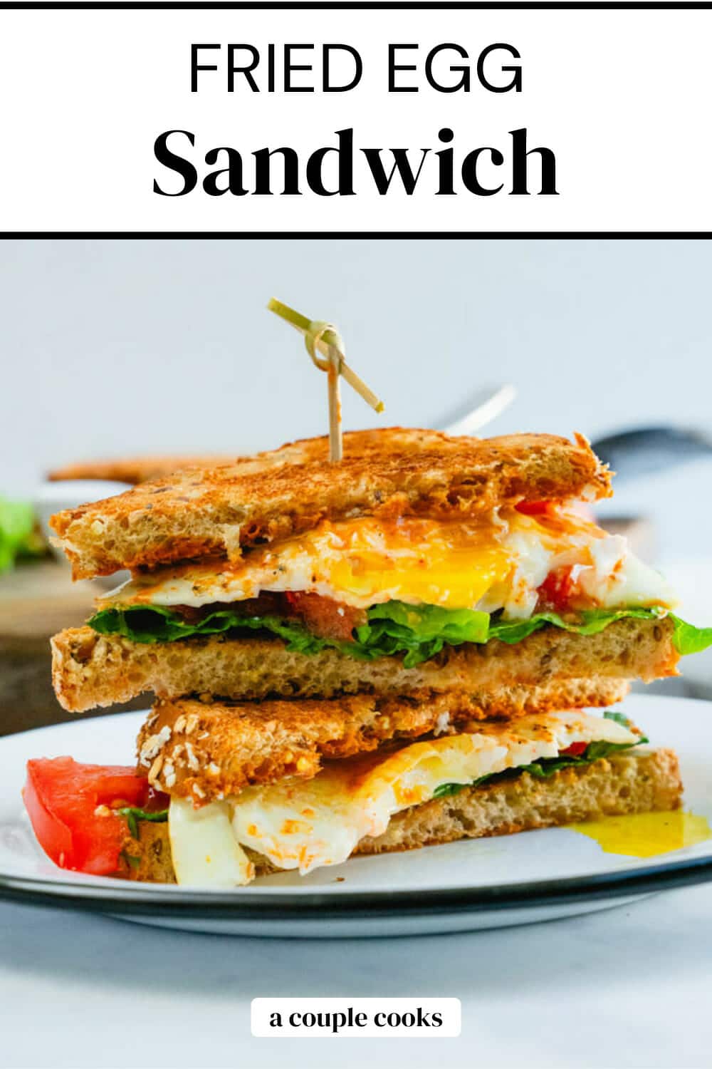 Ultimate Fried Egg Sandwich – A Couple Cooks