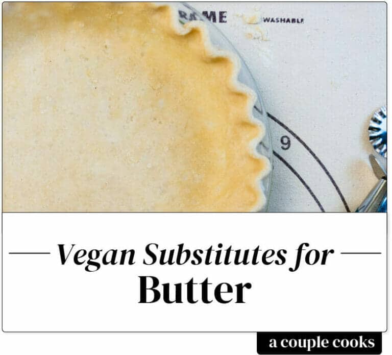 Best Vegan Butter Substitute A Couple Cooks
