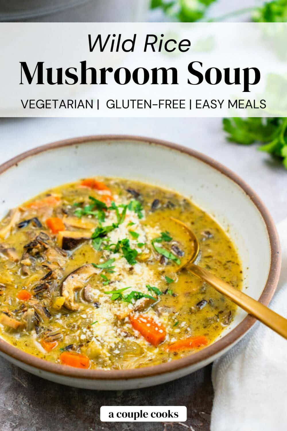 Wild Rice Mushroom Soup – A Couple Cooks