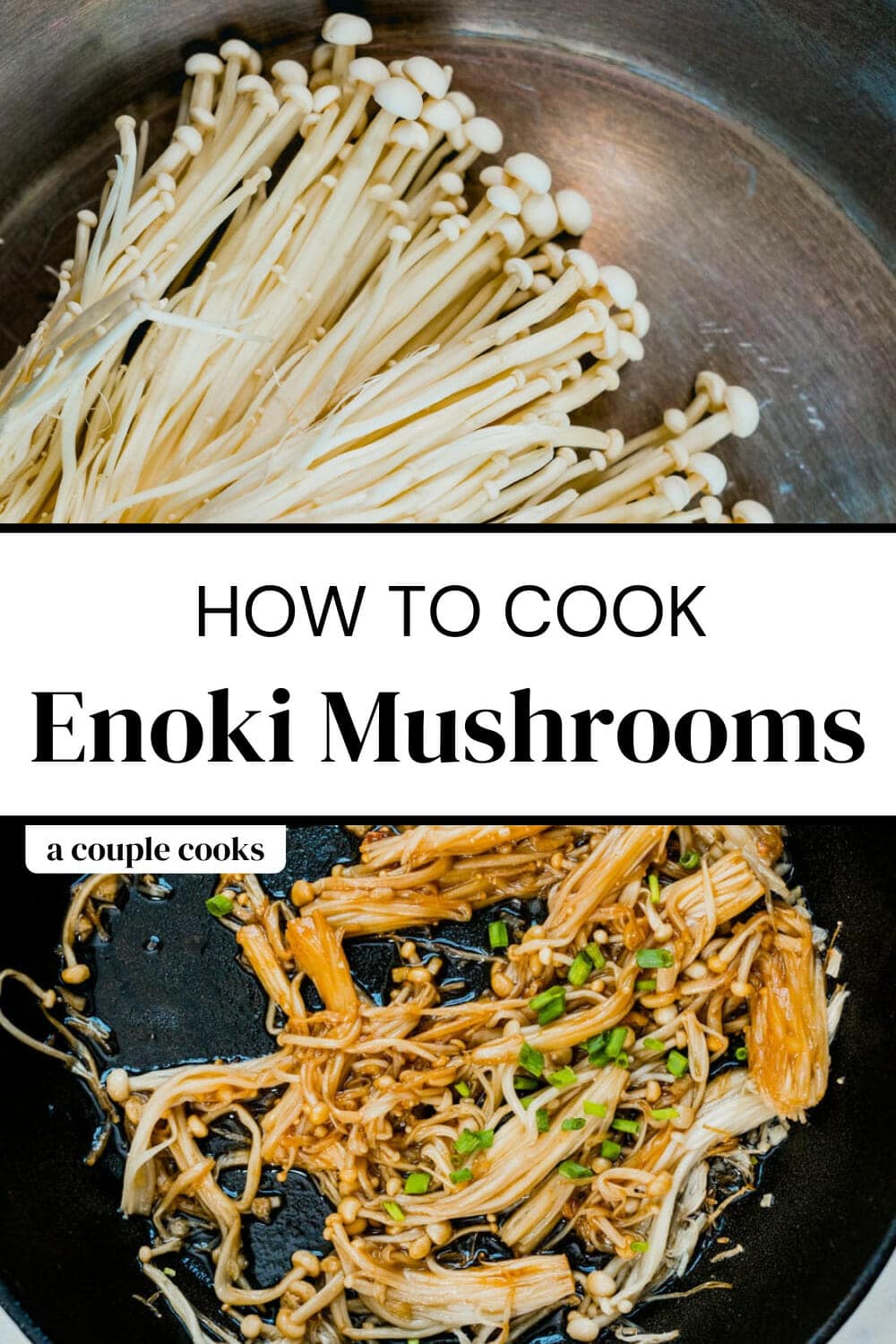 Enoki Mushrooms (Info & Recipe!) A Couple Cooks