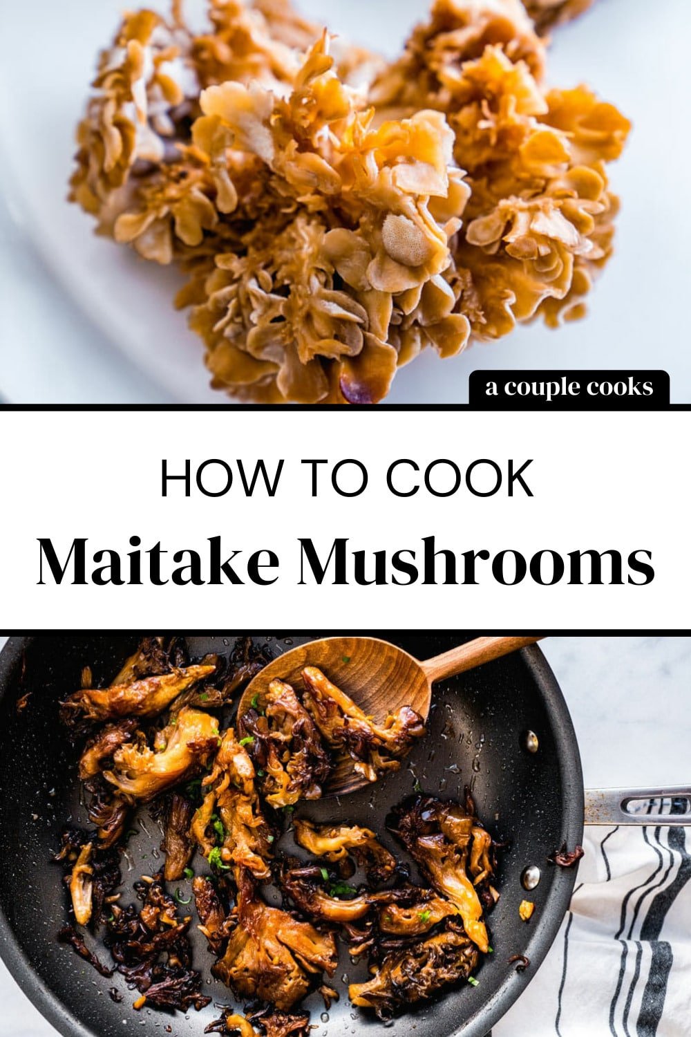 Maitake Mushrooms (Info & Recipe!) A Couple Cooks