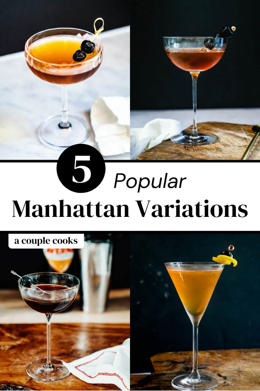 Top 6 Manhattan Variations A Couple Cooks