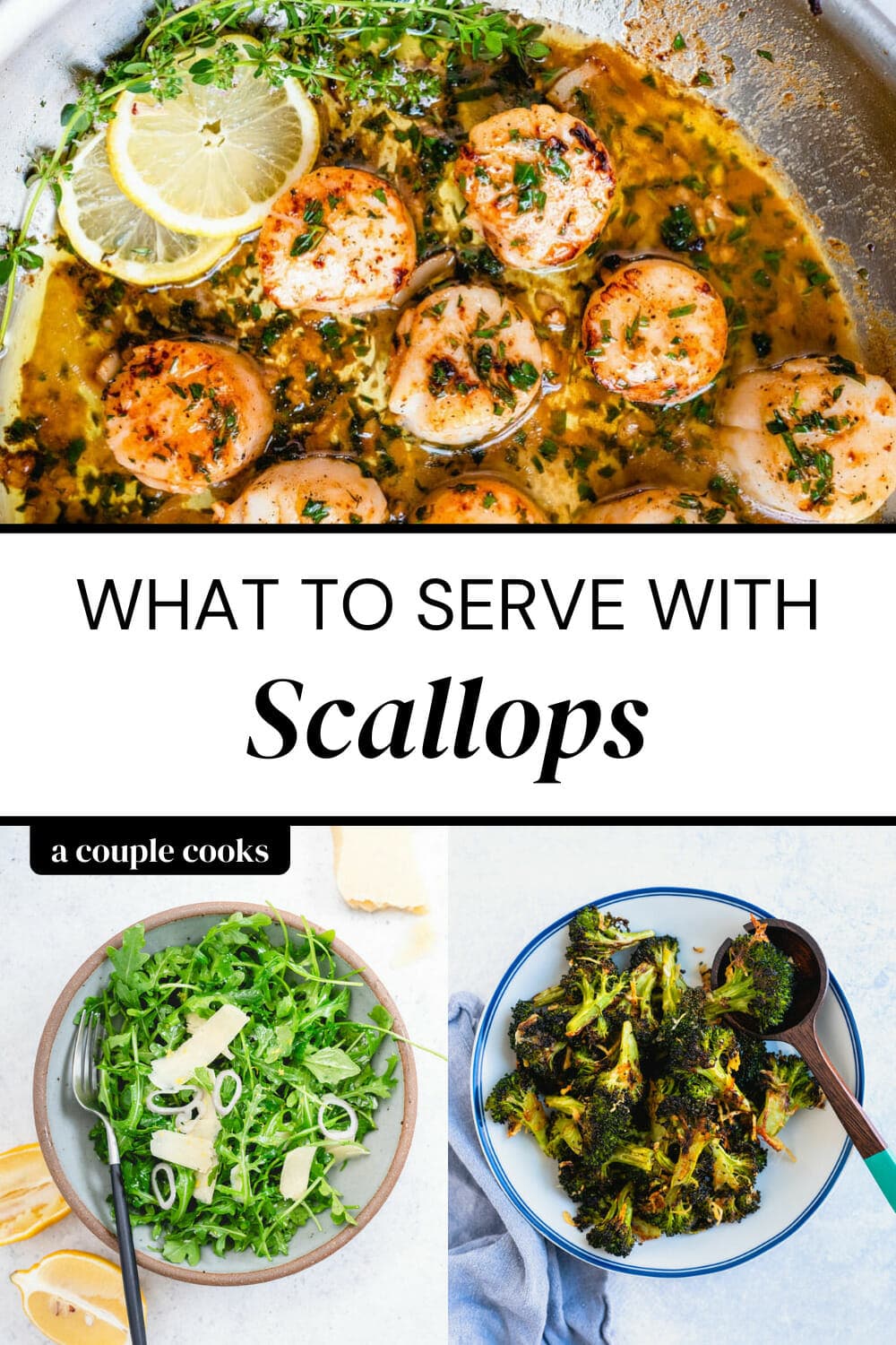 What to Serve with Scallops A Couple Cooks