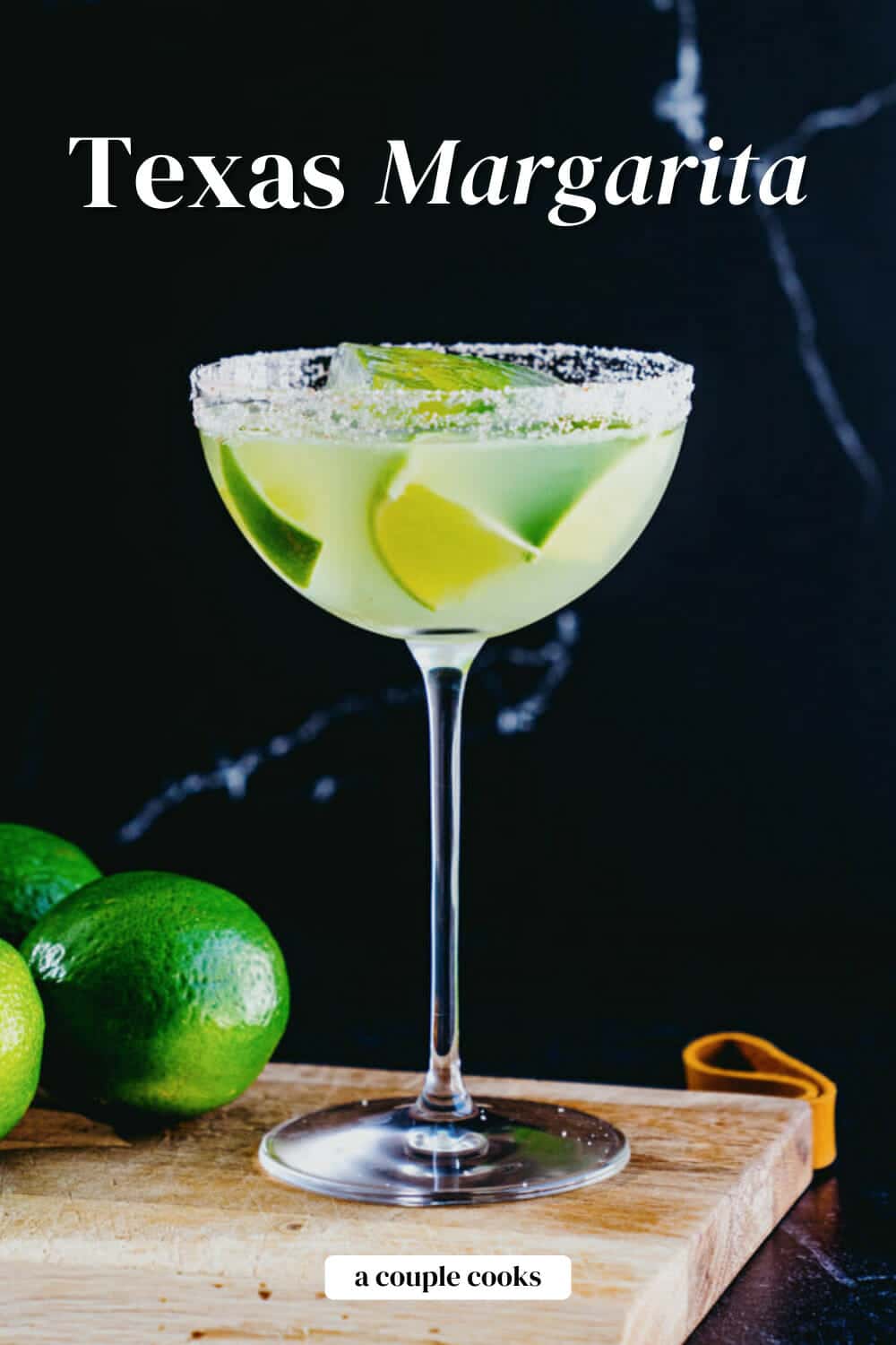 Texas Margarita A Couple Cooks