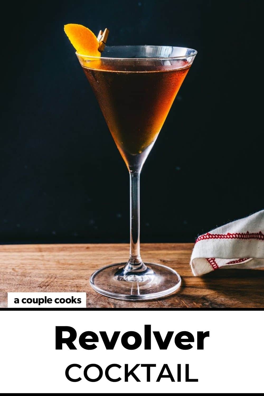 Revolver Cocktail A Couple Cooks