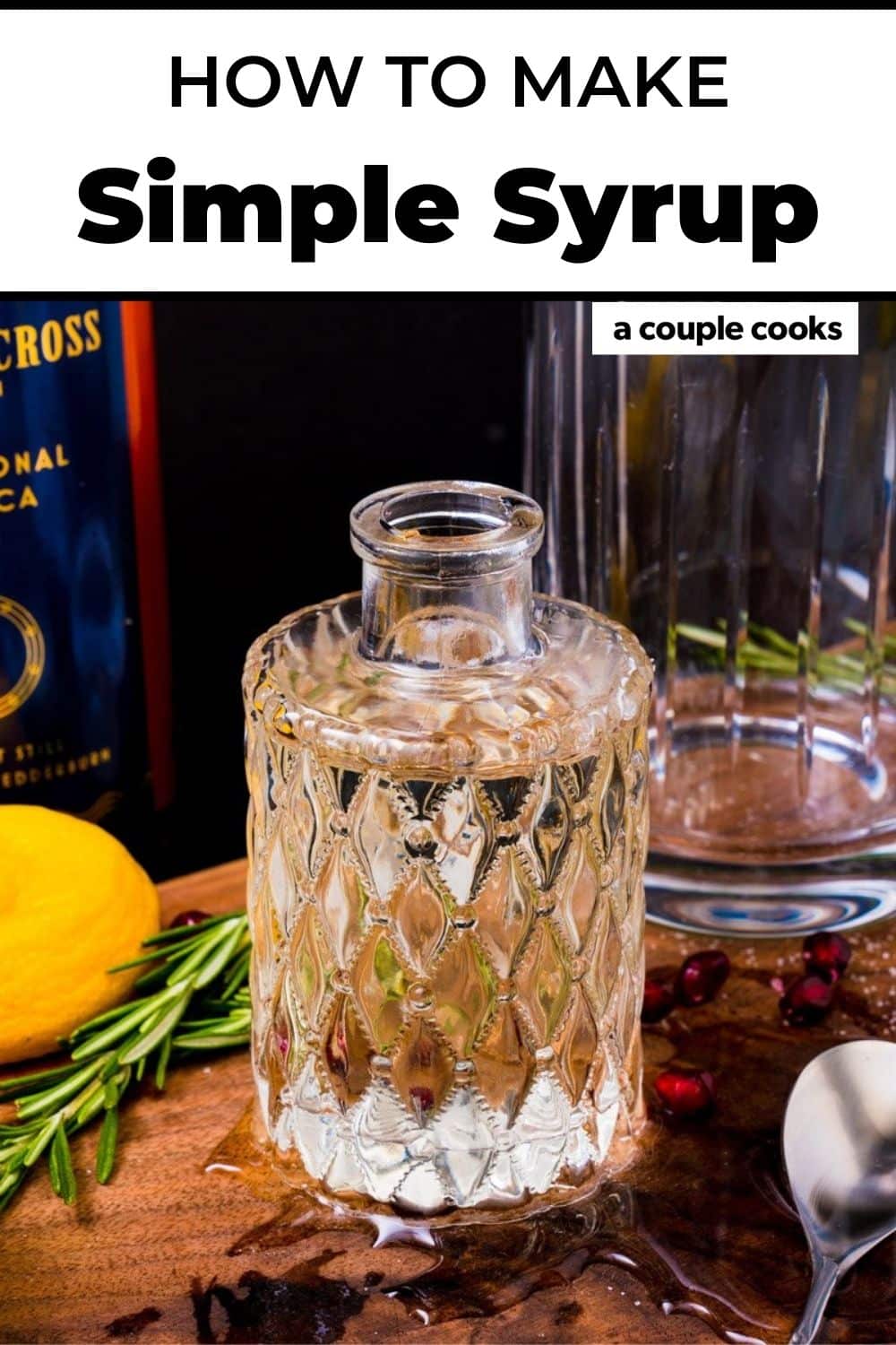 How to Make Simple Syrup at Home A Couple Cooks