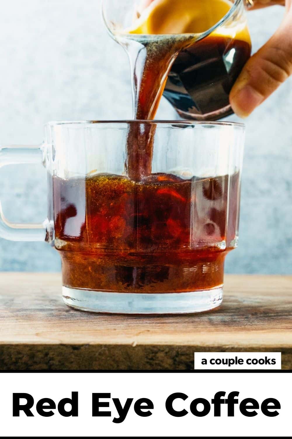 Red Eye Coffee A Couple Cooks