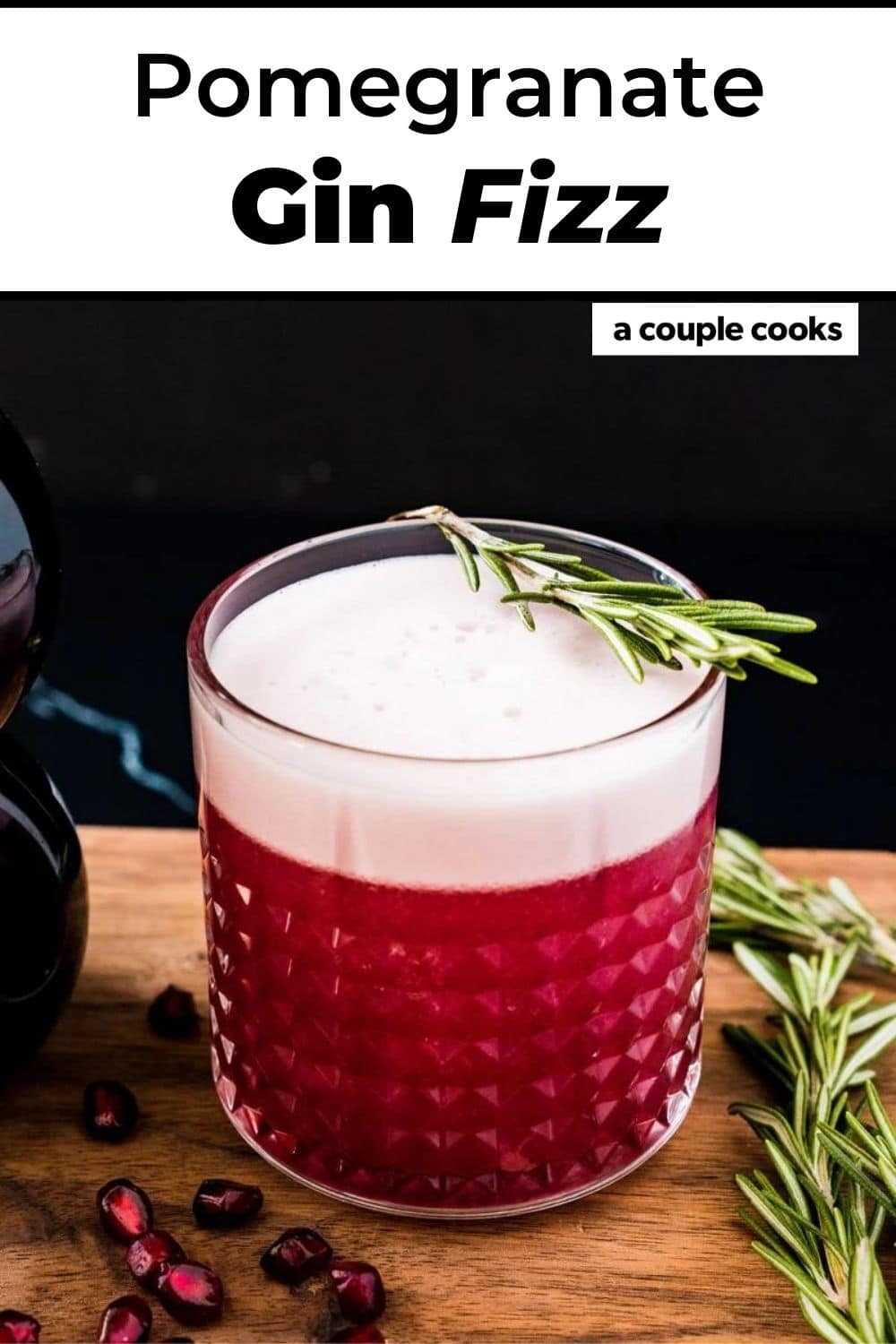 Pomegranate Gin Fizz A Couple Cooks