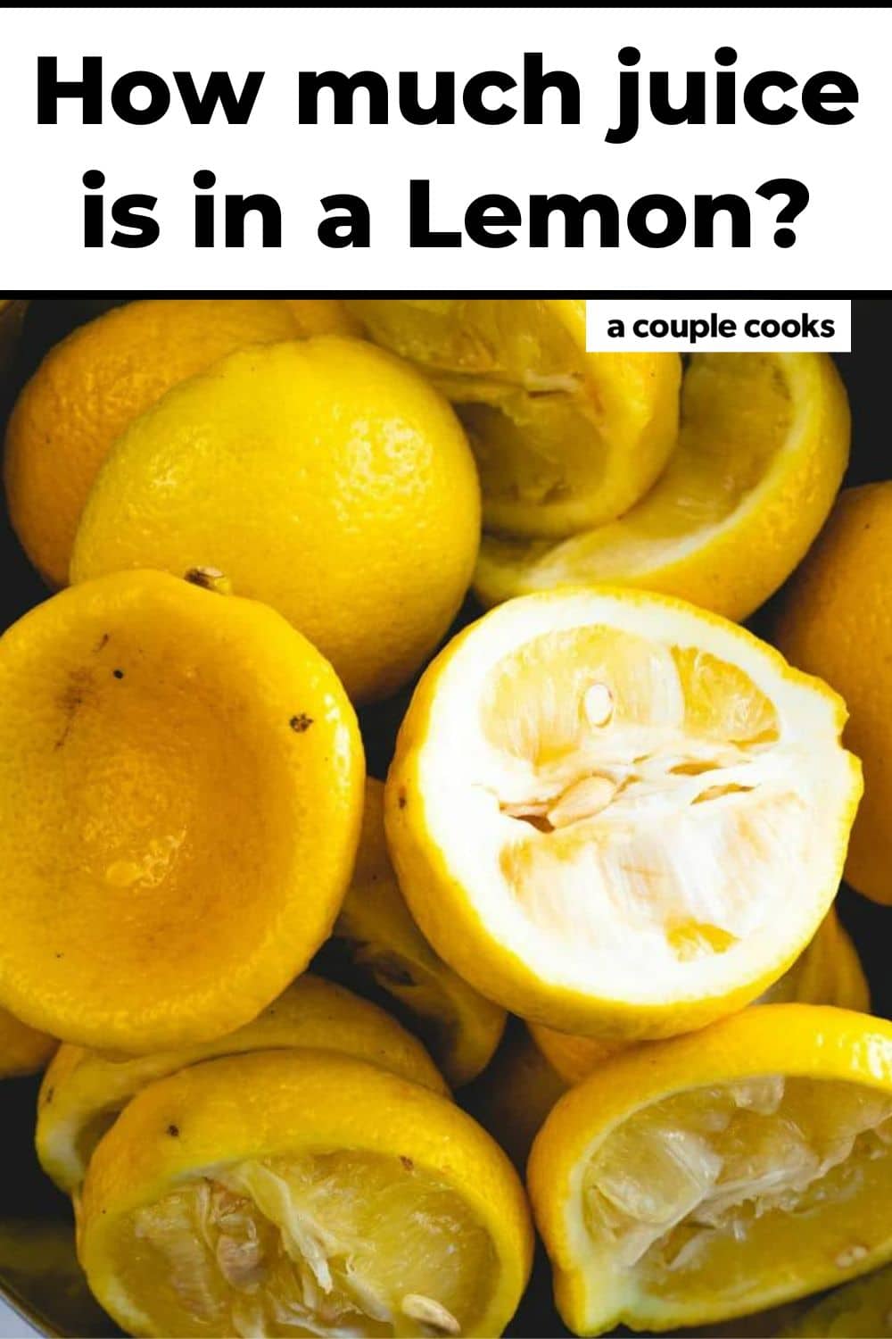 How Much Juice Is in One Lemon? A Couple Cooks