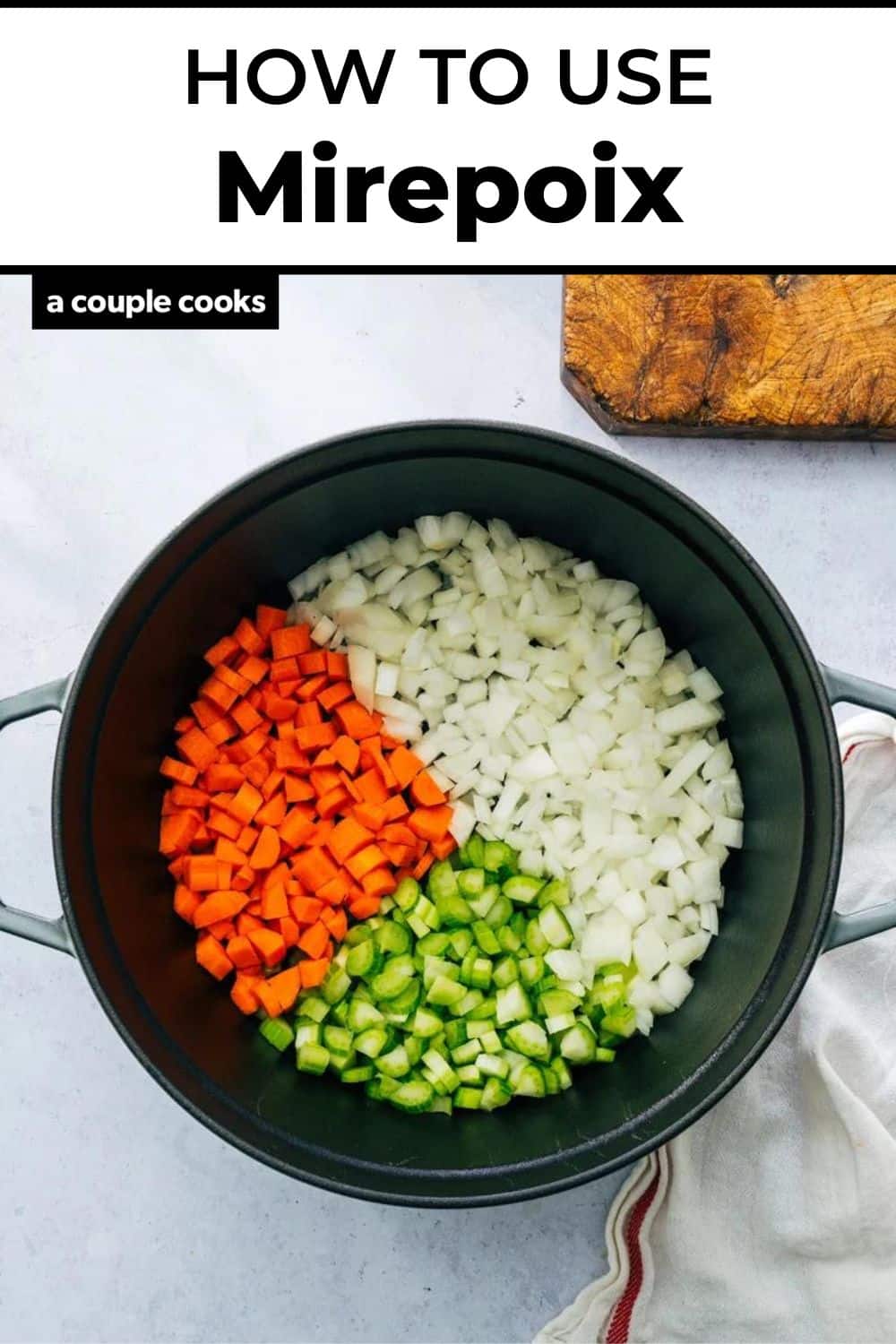 Mirepoix – A Couple Cooks
