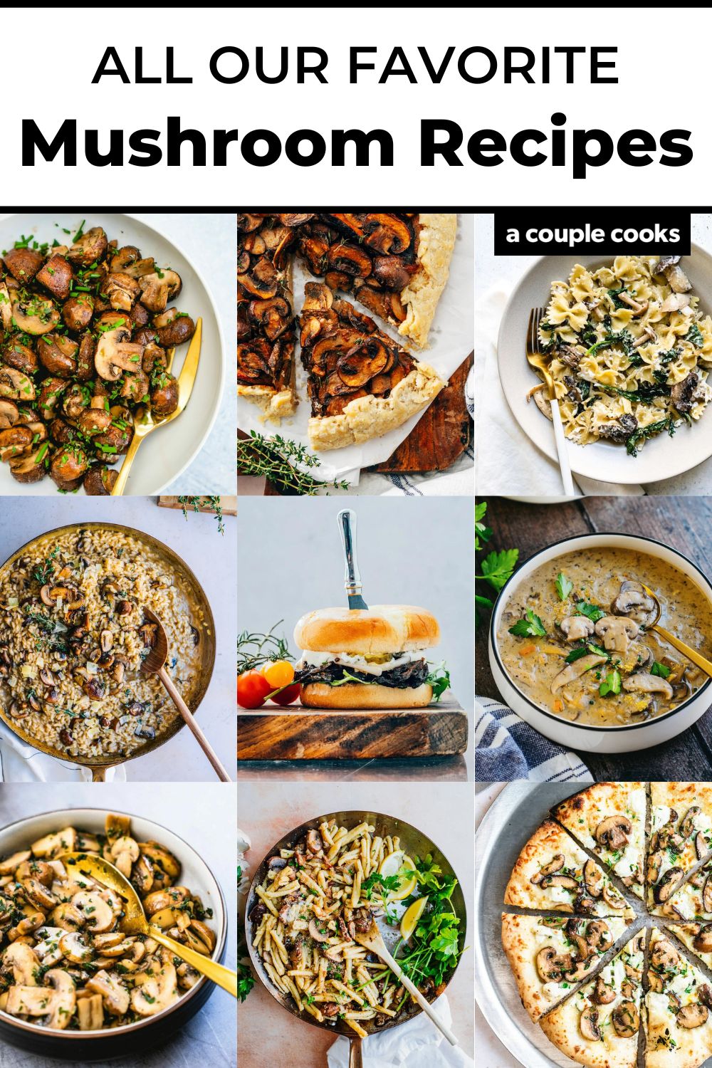 25 Best Mushroom Recipes A Couple Cooks