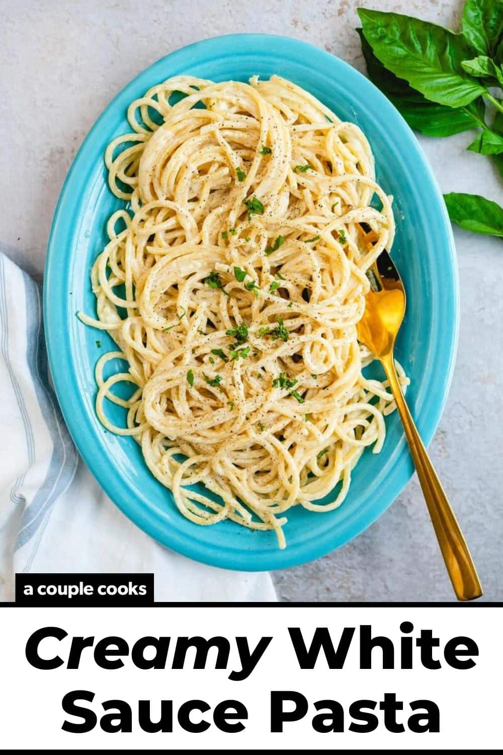 Creamy White Sauce Pasta – A Couple Cooks