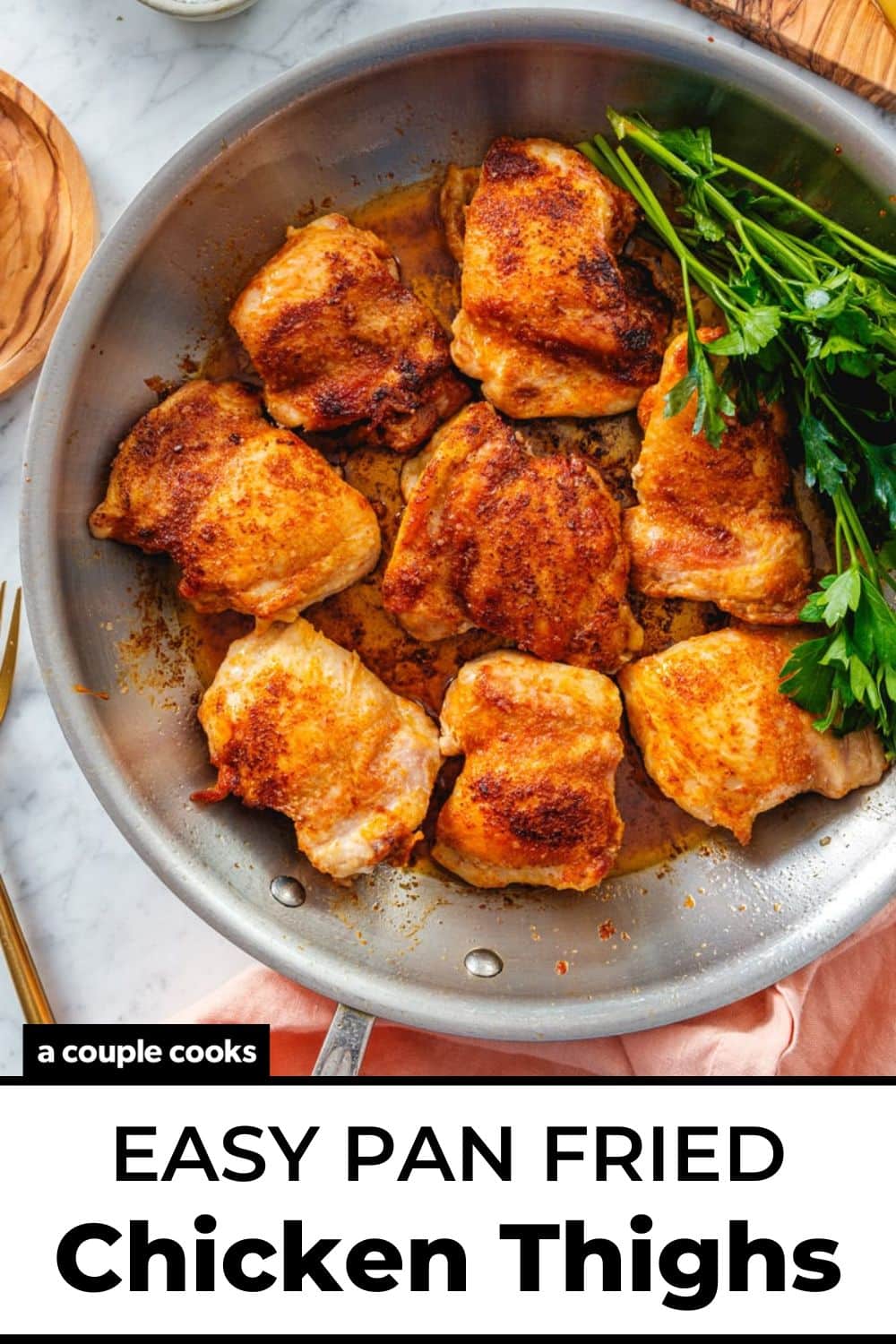 Easy Pan Fried Chicken Thighs A Couple Cooks