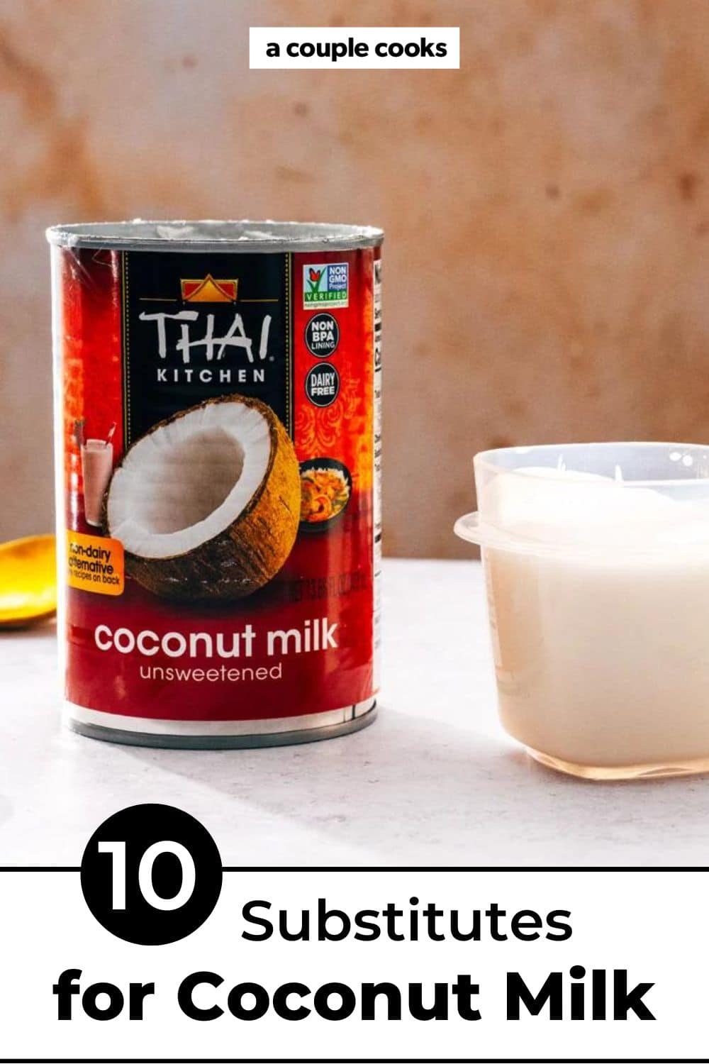 10 Substitutes for Coconut Milk A Couple Cooks
